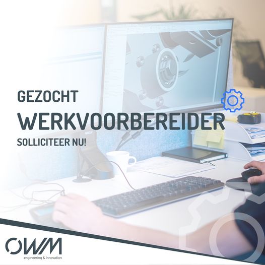 Werkvoorbereider gezocht